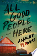 All good people here : a novel /