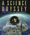 A science odyssey : 100 years of discovery /