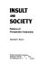 Insult and society : patterns of comparative interaction /