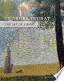 Georges Seurat : the art of vision / Michelle Foa.
