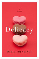 Delicacy : a novel /