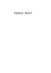 Toxic mix a handbook of science and politics /