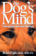 The dog's mind : understanding your dog's behavior /