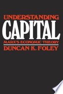 Understanding capital : Marx's economic theory /