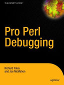 Pro Perl debugging : from professional to expert /