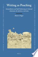 Writing as poaching : interpellation and self-fashioning in colonial relaciones de méritos y servicios / by Robert Folger.