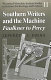 Southern writers and the machine : Faulkner to Percy / Jeffrey J. Folks.