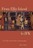 From Ellis Island to JFK : New York's two great waves of immigration / Nancy Foner.