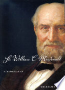 Sir William C. Macdonald : a biography / William Fong.