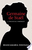 Germaine de Staël : a political portrait /