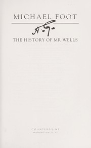 H.G. : the history of Mr. Wells /