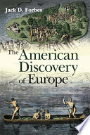 The American discovery of Europe / Jack D. Forbes.