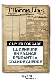 La censure en France pendant la Grande Guerre /