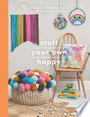 Craft your own happy /