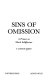 Sins of omission : a primer on moral indifference / S. Dennis Ford.