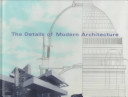 The details of modern architecture /