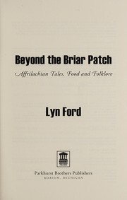 Beyond the Briar Patch : affrilachian folktales, food, and folklore /