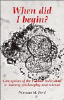 When did I begin? : conception of the human individual in history, philosophy, and science /