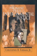 The promise and peril of environmental justice /