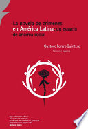 La novela de crimenes en America Latina : un espacio de anomia social /