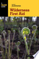 Basic illustrated wilderness first aid /