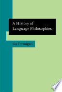 A history of language philosophies / Lia Formigari ; translated by Gabriel Poole.