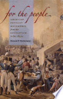 For the people : American populist movements from the Revolution to the 1850s / Ronald P. Formisano.