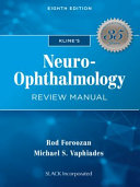 Kline's neuro-ophthalmology review manual /