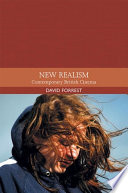 New realism : contemporary British cinema / David Forrest.