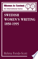 Swedish women's writing, 1850-1995 / Helena Forsås-Scott.