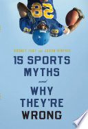 15 sports myths and why they're wrong Rodney Fort and Jason Winfree.