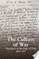 The culture of war : literature of the siege of Paris 1870-1871 / Colin Foss.