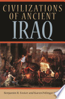 Civilizations of Ancient Iraq. /