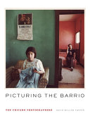 Picturing the barrio : ten Chicano photographers / David William Foster.