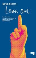 Lean out / Dawn Foster ; foreword by Nina Power.
