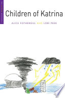 Children of Katrina / Alice Fothergill and Lori Peek.