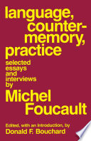 Language, counter-memory, practice : selected essays and interviews /