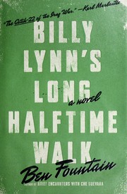 Billy Lynn's long halftime walk / Ben Fountain.