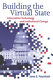 Building the virtual state : information technology and institutional change /