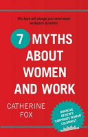 7 myths about women and work /