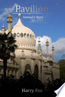 Pavillion : Samuel's story /