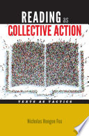 Reading as collective action : texts as tactics /