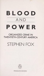 Blood and power : organized crime in twentieth-century America /