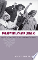 Breadwinners and citizens : gender in the making of the French social model / Laura Levine Frader.