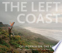 The left coast : California on the edge /
