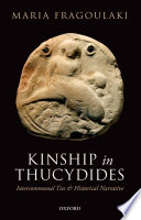 Kinship in Thucydides. Intercommunal ties and historical narrative /