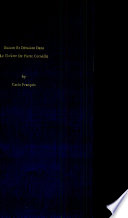 Raison et déraison dans le théâtre de Pierre Corneille / by Carlo François.