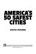 America's 50 safest cities.