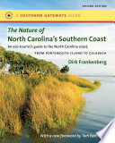 The nature of North Carolina's southern coast : barrier islands, coastal waters, and wetlands /