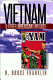 Vietnam and other American fantasies /